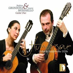 Grondona-Mondiello Guitar Duo - Humoresque: Transcriptions for 2 Guitars